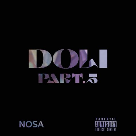 Doli Pt 3 Song And Lyrics By Nosa Spotify