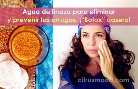 Agua De Linaza Para Eliminar Y Prevenir Las Arrugas Botox Casero