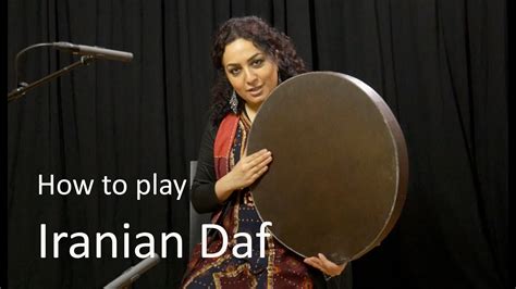 Learn To Play Iranian Daf With Naghmeh Farahmand Youtube