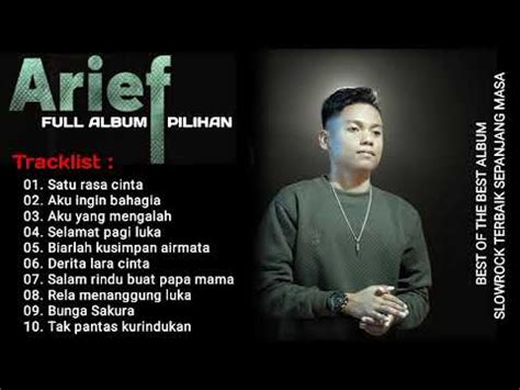 Arief Full Album Terbaik Sepanjang Masa Satu Rasa Cinta Aku Ingin