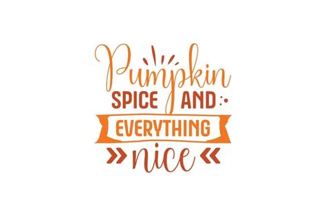 Premium Vector Pumpkin Spice And Everything Nice