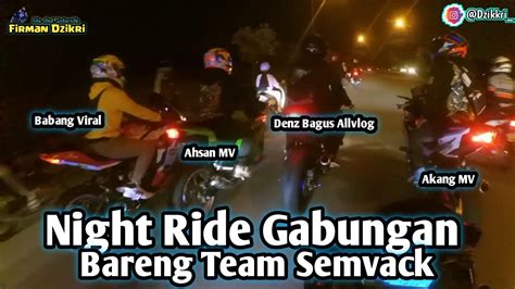 Nightride Gabungan Dibubarin Akang Mv Geber Geber Sampe Limit Team