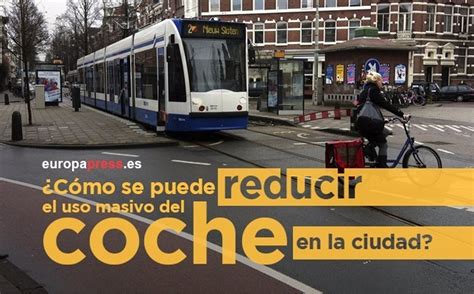 Movilidad sostenible cómo se puede reducir el impacto del coche en la