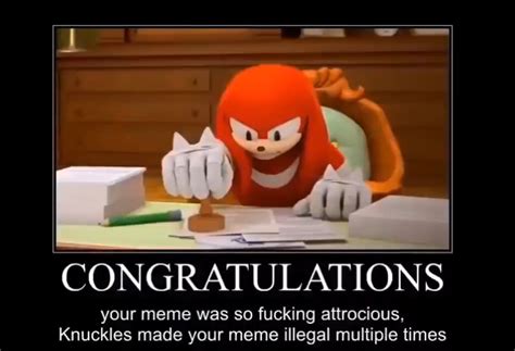 Knuckles makes your meme illegal multiple times Blank Template - Imgflip