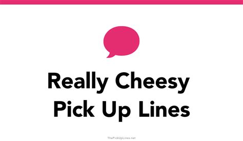 Sizzling Cheesy Pickup Lines Guaranteed to Delight - Hunter Games Magazine