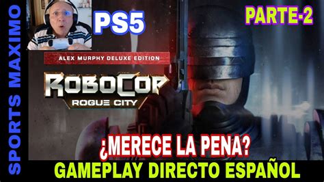 Robocop Rogue City Alex Murphy Edition Parte Ps Gameplay