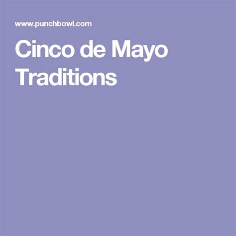 Cinco de Mayo Traditions | Cinco de mayo traditions, Cinco de mayo ...