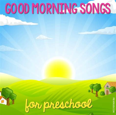 14 Good Morning Songs for Preschool - Pre-K Pages