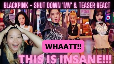 First Time React Blackpink ‘shut Down’ M V And Teaser Youtube