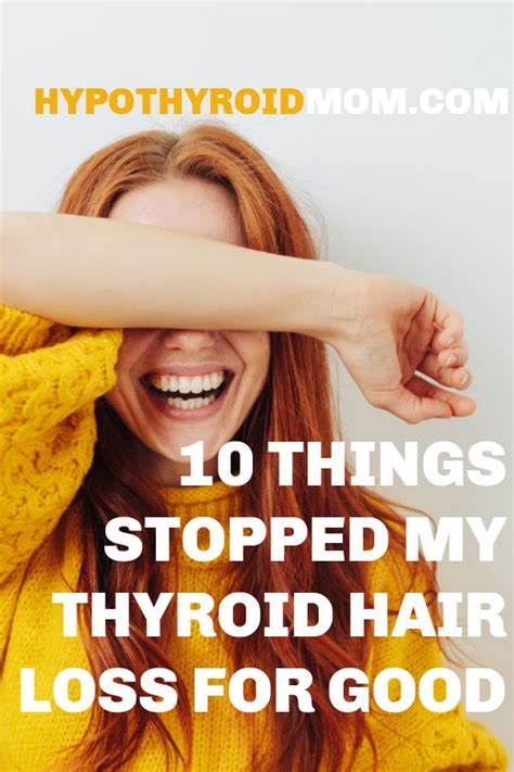 10 Things That Stopped My Thyroid Hair Loss Hypothyroid Mom In 2020