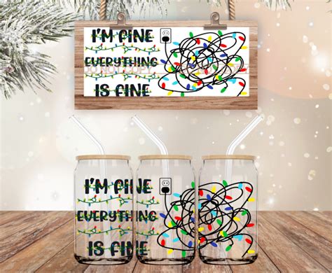 It Is Fine Everythings Fine 16 Oz Libbey Glass Can Wrap Sticky