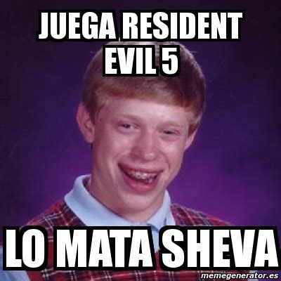 Meme Bad Luck Brian Juega Resident Evil 5 Lo Mata Sheva 4004