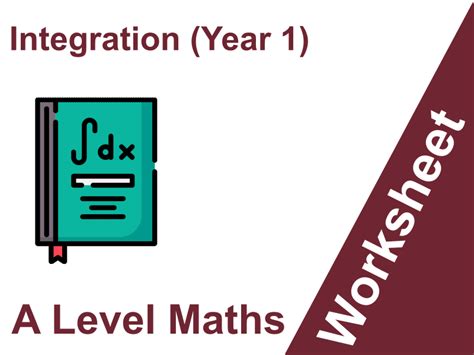 A Level Maths Exam Revision For Integration Year 1 Teaching Resources