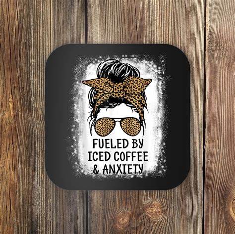 Fueled By Iced Coffee And Anxiety Funny Groovy Coffee Lover Coaster Teeshirtpalace