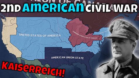 Kaiserreich The American Civil War Hoi4 Kaiserreich Timelapse Youtube