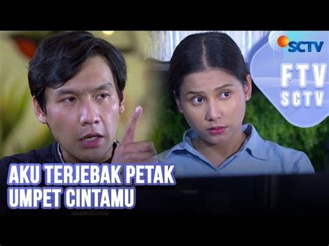 Aku Terjebak Petak Umpet Cintamu FTV SCTV YouTube