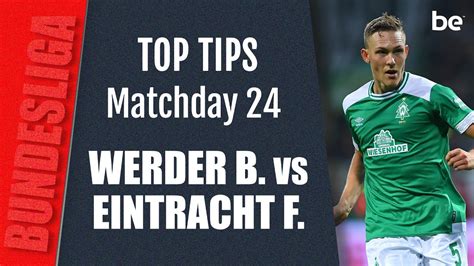 Bundesliga Predictions Werder Bremen Vs Eintracht Frankfurt Top