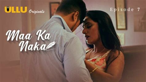 Maa Ka Naka Part Ullu Xxx Hindi Porn Web Series Ep Xnxx Tv