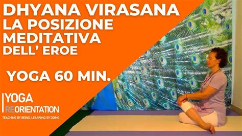 Yoga La Posizione Meditativa Dell Eroe Dhyana Virasana Lezione