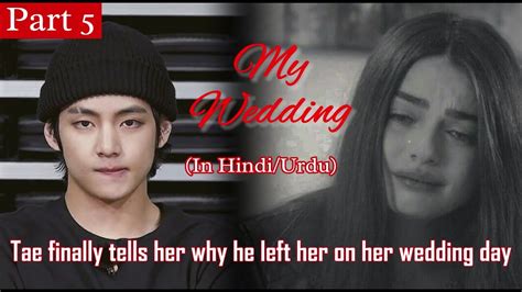 My Wedding Part 5 Taehyung And Jungkook Ff BTS FanFiction In