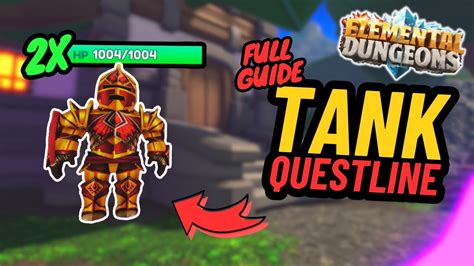 Full Guide For Tank Questline Elemental Dungeons Youtube