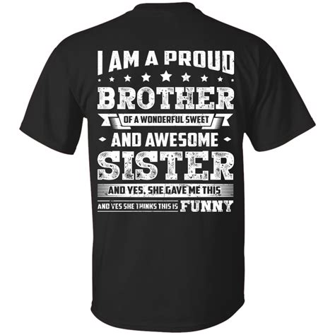 I Am A Proud Brother Of A Wonderful Sweet And Awesome Sister Print On