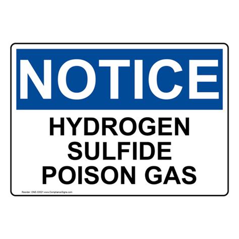 Notice Sign Hydrogen Sulfide Poison Gas Osha