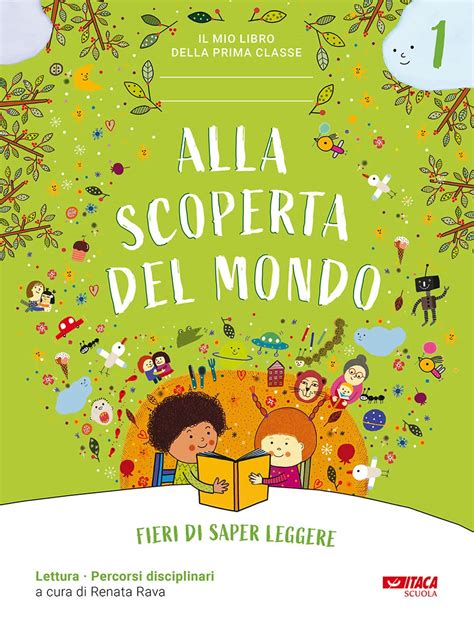 Amazon Fr Alla Scoperta Del Mondo Fieri Di Saper Leggere Il Mio