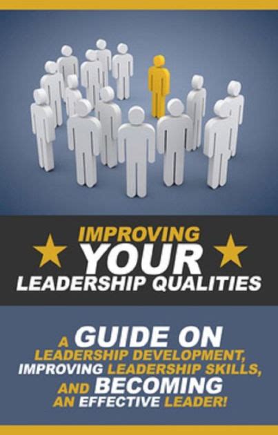 Improving Your Leadership Qualities A Guide On Leadership Development