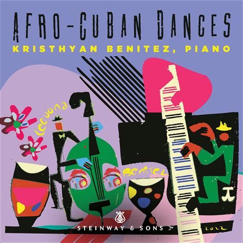 Afro-Cuban Dances - Kristhyan Benitez - Steinway & Sons