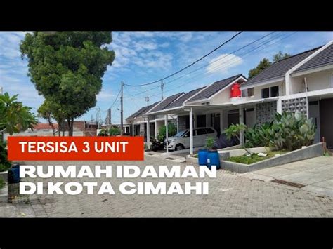 Review Cluster Rumah Di Cimahi Utara Dekat Sangkuriang Amir Mahmud