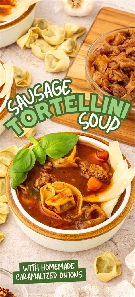 Italian Sausage Tortellini Soup Xoxobella