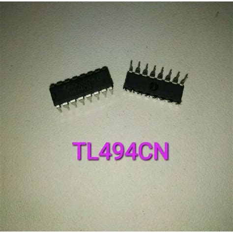 Jual IC TL494CN TL494C TL494 Dip16 PWM Controller Original Shopee