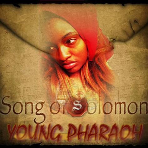 Stream Young Pharaoh Song Of Solomon By Pharaoh Uchiha Listen