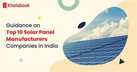 Guidance on Top 10 Solar Panel Manufacturers Companies in India