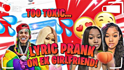 6ix9ine Nicki Minaj TROLLZ LYRIC PRANK ON TOXIC EX GONE RIGHT