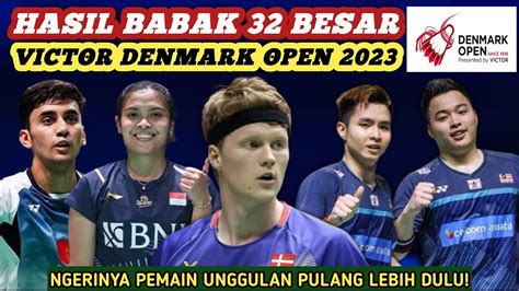 Hasil Semua Sektor 32 Besar Badminton Victor Denmark Open 2023 Hari Ini