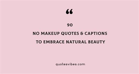 Chilling With No Makeup On Quotes Saubhaya Makeup