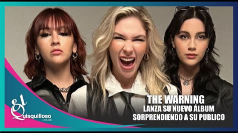 The Warning Lanza Su Esperado Nuevo Lbum Keep Me Fed Youtube