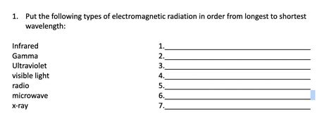 Put The Following Types Of Electromagnetic Radiation In Order From