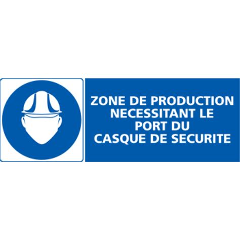 Panneau Zone De Production N Cessitant Le Port Du Casque De S Curit