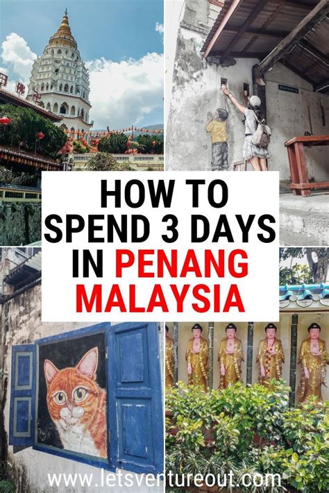 What To Do In Penang In 3 Days Best Penang Itinerary Lets Venture Out Penang Malaysia