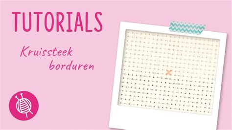 Kruissteek Borduren Cross Stitch Leren Borduren Met De Online