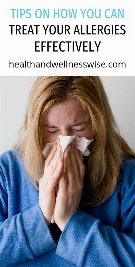 Tips On How You Can Treat Your Allergies Effectively Health And Wellness Wise