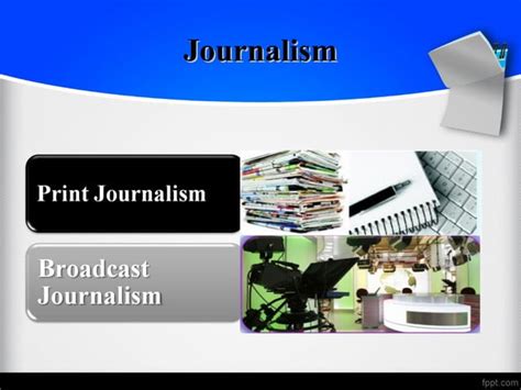 What Is Journalism Discuss Role And Types Of Journalism Ppt