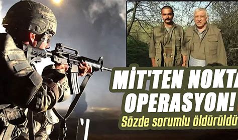 MİT ten nokta operasyon Sözde sorumlu Barzan Hesenzade öldürüldü