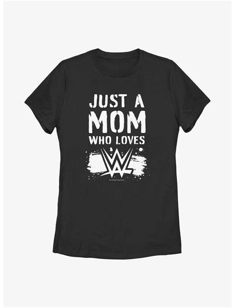 Wwe Just A Mom Who Loves Wwe Womens T Shirt Black Boxlunch