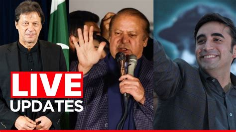 Pakistan Elections 2024 LIVE Nawaz Sharif S PML N Reaches Principal