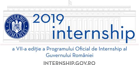 Programul Oficial De Internship Al Guvernului României Ediția 2019