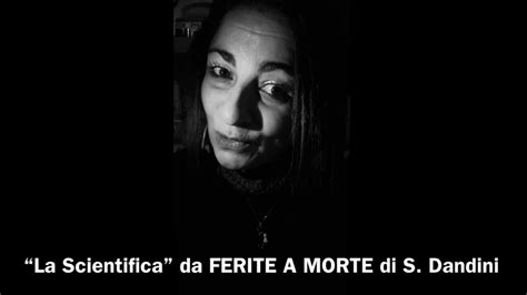 La Scientifica Da Ferite A Morte Di S Dandini Youtube